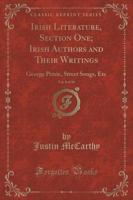 Irish Literature, Section One; Irish Authors and Their Writings, Vol. 8 of 10