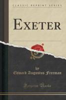 Exeter (Classic Reprint)