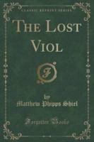 The Lost Viol (Classic Reprint)