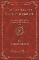 The Letters of a Solitary Wanderer, Vol. 3
