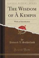 The Wisdom of À Kempis