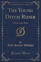 The Young Ditch Rider