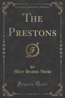 The Prestons (Classic Reprint)