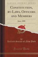Constitution, By-Laws, Officers and Members