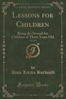 Lessons for Children, Vol. 3 of 4