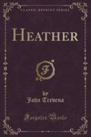 Heather (Classic Reprint)