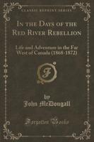 In the Days of the Red River Rebellion