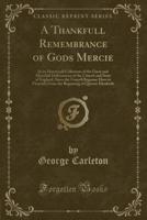 A Thankfull Remembrance of Gods Mercie