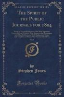 The Spirit of the Public Journals for 1804, Vol. 8