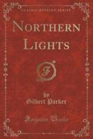 Northern Lights (Classic Reprint)