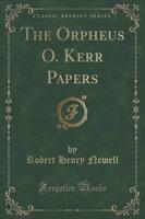 The Orpheus O. Kerr Papers (Classic Reprint)