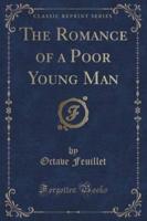 The Romance of a Poor Young Man (Classic Reprint)