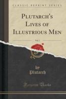 Plutarch's Lives of Illustrious Men, Vol. 2 (Classic Reprint)