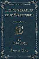 Les Misérables, (The Wretched), Vol. 1 of 5