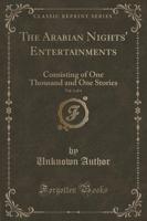 The Arabian Nights' Entertainments, Vol. 1 of 4