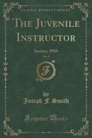 The Juvenile Instructor, Vol. 45