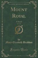 Mount Royal, Vol. 2 of 3