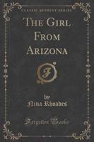 The Girl from Arizona (Classic Reprint)