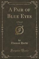 A Pair of Blue Eyes, Vol. 1 of 3