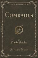 Comrades (Classic Reprint)