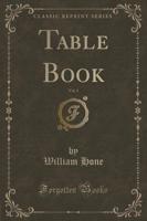 Table Book, Vol. 1 (Classic Reprint)