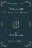 Diplomatic Disenchantments