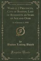 Ward 2, 7 Precincts, City of Boston; List of Residents 20 Years of Age and Over