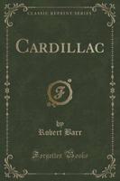 Cardillac (Classic Reprint)