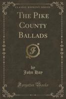 The Pike County Ballads (Classic Reprint)