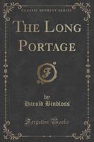 The Long Portage (Classic Reprint)