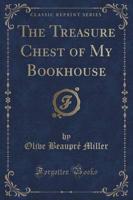 The Treasure Chest of My Bookhouse (Classic Reprint)
