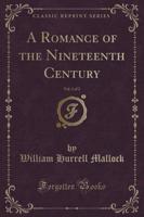 A Romance of the Nineteenth Century, Vol. 1 of 2 (Classic Reprint)