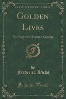Golden Lives