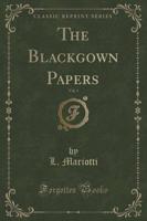 The Blackgown Papers, Vol. 1 (Classic Reprint)