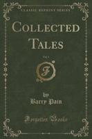 Collected Tales, Vol. 1 (Classic Reprint)