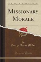 Missionary Morale (Classic Reprint)