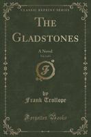 The Gladstones, Vol. 2 of 3