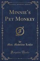 Minnie's Pet Monkey (Classic Reprint)