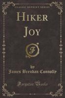 Hiker Joy (Classic Reprint)