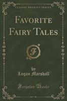 Favorite Fairy Tales (Classic Reprint)