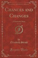 Chances and Changes, Vol. 2 of 3