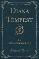 Diana Tempest, Vol. 3 of 3 (Classic Reprint)
