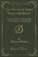 The Youth of James Whitcomb Riley