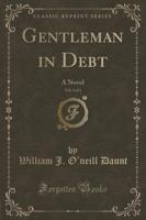 Gentleman in Debt, Vol. 3 of 3