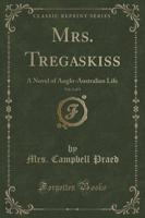 Mrs. Tregaskiss, Vol. 2 of 3