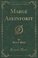 Marge Askinforit (Classic Reprint)