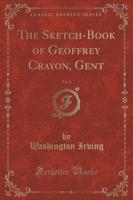 The Sketch-Book of Geoffrey Crayon, Gent, Vol. 2 (Classic Reprint)