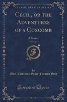 Cecil, or the Adventures of a Coxcomb, Vol. 3 of 3