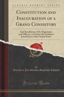 Constitution and Inauguration of a Grand Consistory