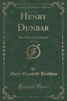 Henry Dunbar, Vol. 3 of 3